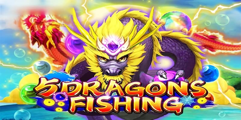 Bắn Cá Five Dragons Fishing - Siêu Phẩm Săn Cá Online 2025 1 ban-ca-five-dragons-fishing-avt