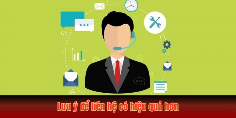 Phương Thức Liên Hệ Hello88 - Hướng Dẫn và Lưu Ý Cần Biết 3 Lưu ý để liên hệ có hiệu quả hơn